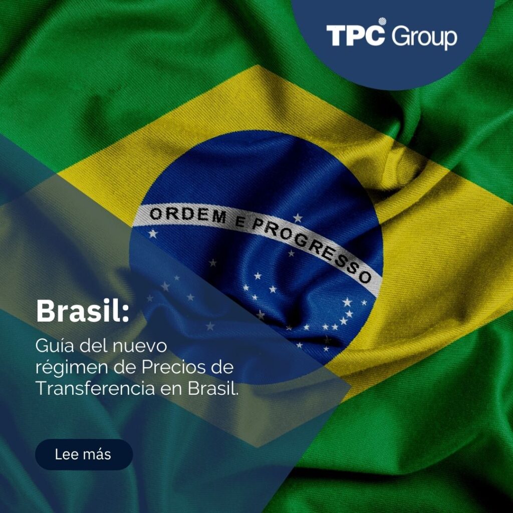 Guía del nuevo régimen de precios de transferencia en Brasil