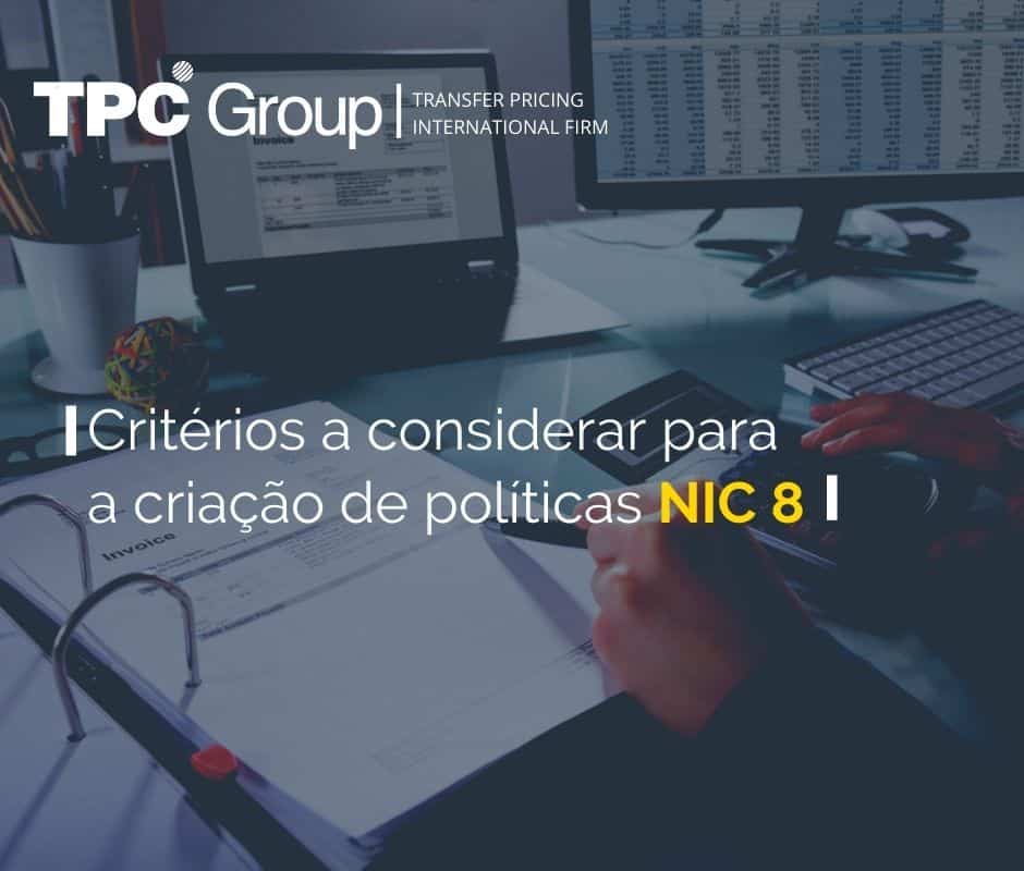 O que você deve levar em conta para criar políticas contábeis de acordo com a NIC 8?