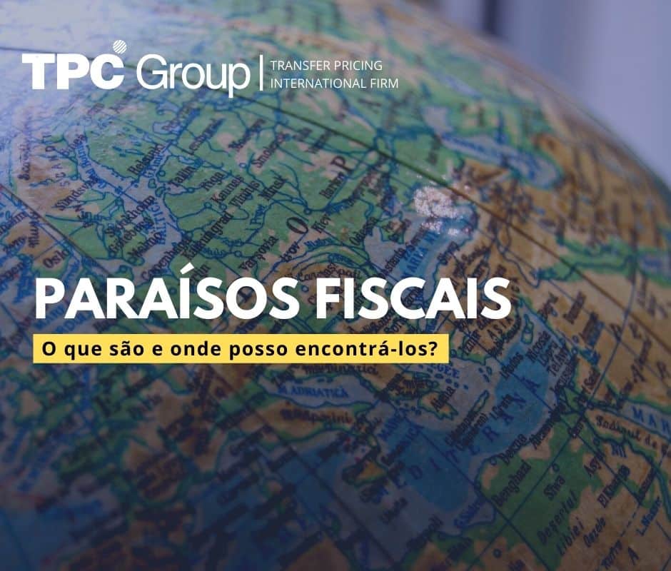 Paraísos fiscais: O que são e onde você pode encontrá-los?