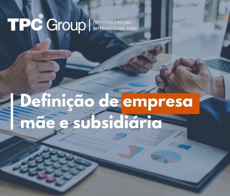 Definição de empresa mãe e subsidiária
