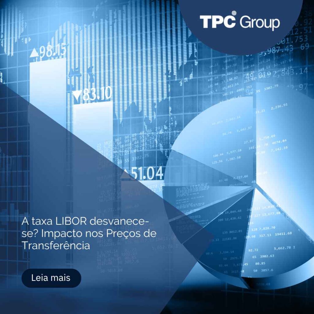A taxa LIBOR desvanece-se? Impacto nos Preços de Transferência