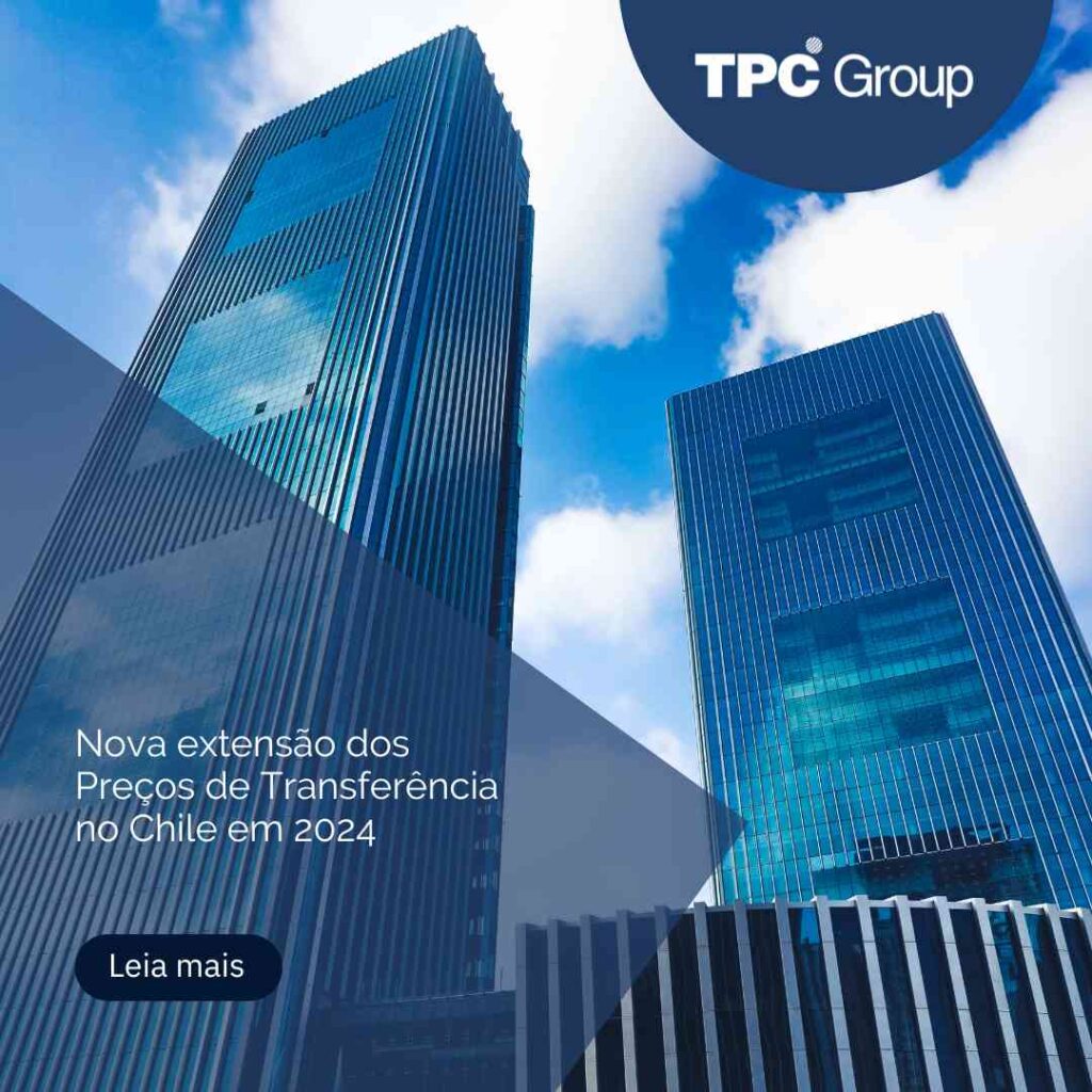 Nova extensão dos Preços de Transferência no Chile em 2024