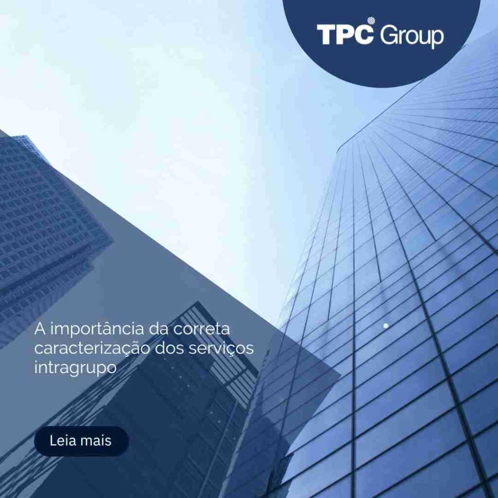 A importância da correta caracterização dos serviços intragrupo