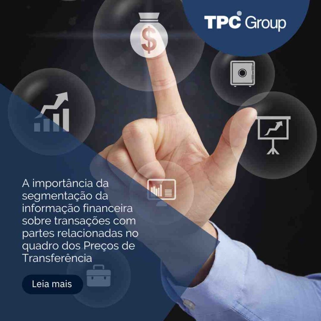A importância da segmentação da informação financeira sobre transações com partes relacionadas no quadro dos Preços de Transferência