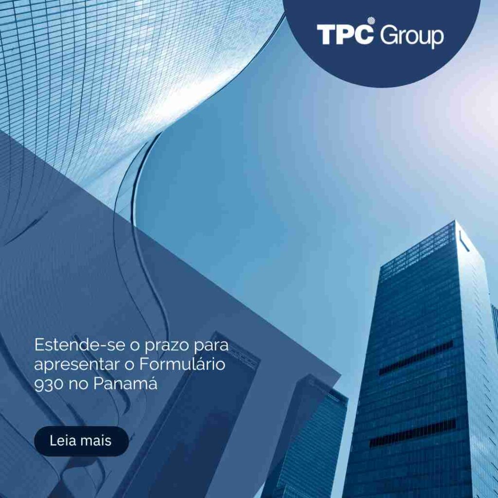Estende-se o prazo para apresentar o Formulário 930 no Panamá
