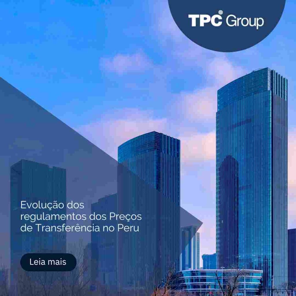 Evolução dos regulamentos dos Preços de Transferência no Peru