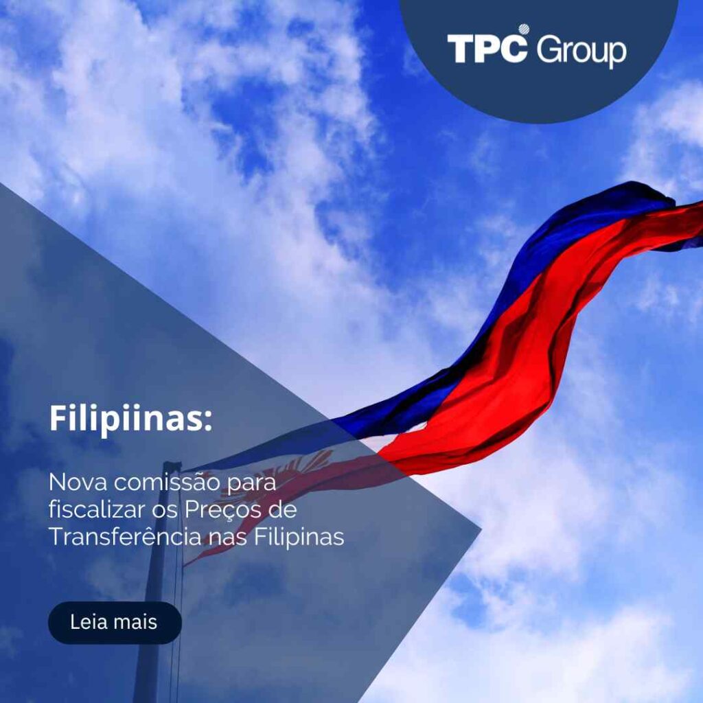 Nova comissão para fiscalizar os Preços de Transferência nas Filipinas