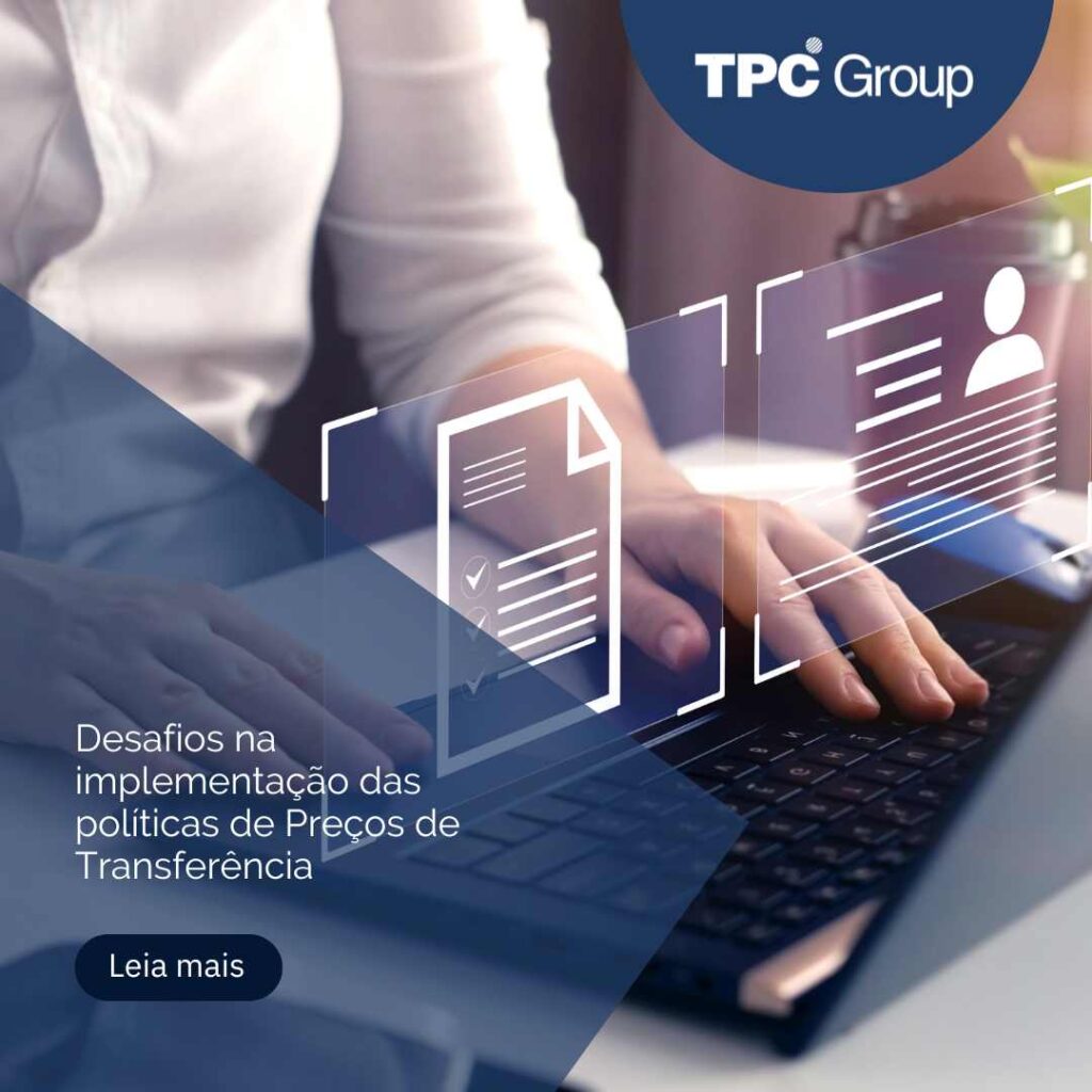 Desafios na implementação das políticas de Preços de Transferência