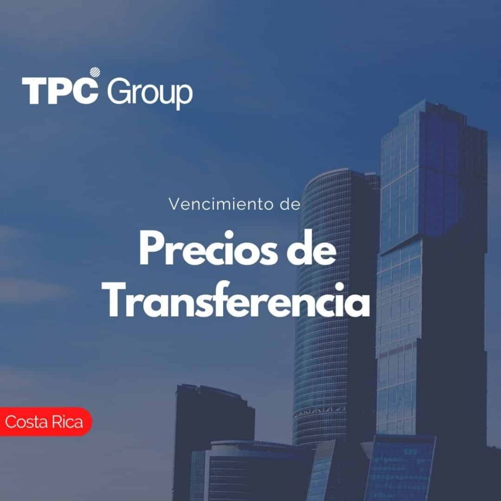 Vencimiento de Precios de Transferencia en Costa Rica