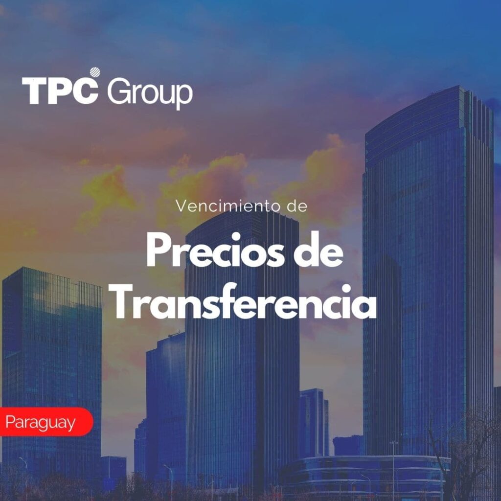 Vencimiento de Precios de Transferencia en Paraguay
