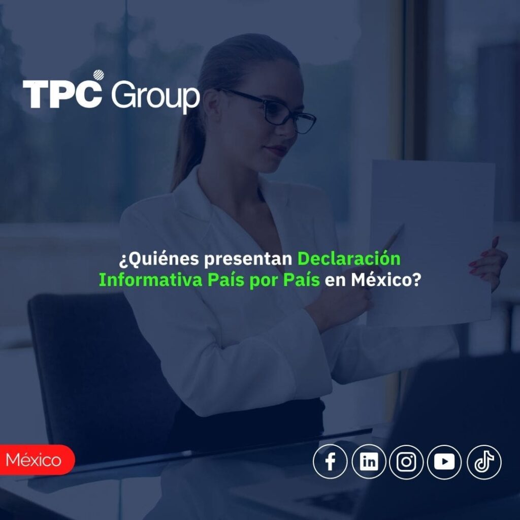 ¿Quiénes presentan declaración informativa país por país en México