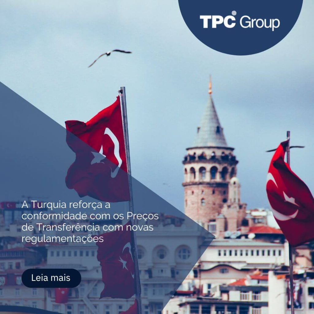 A Turquia reforça a conformidade com os Preços de Transferência com novas regulamentações