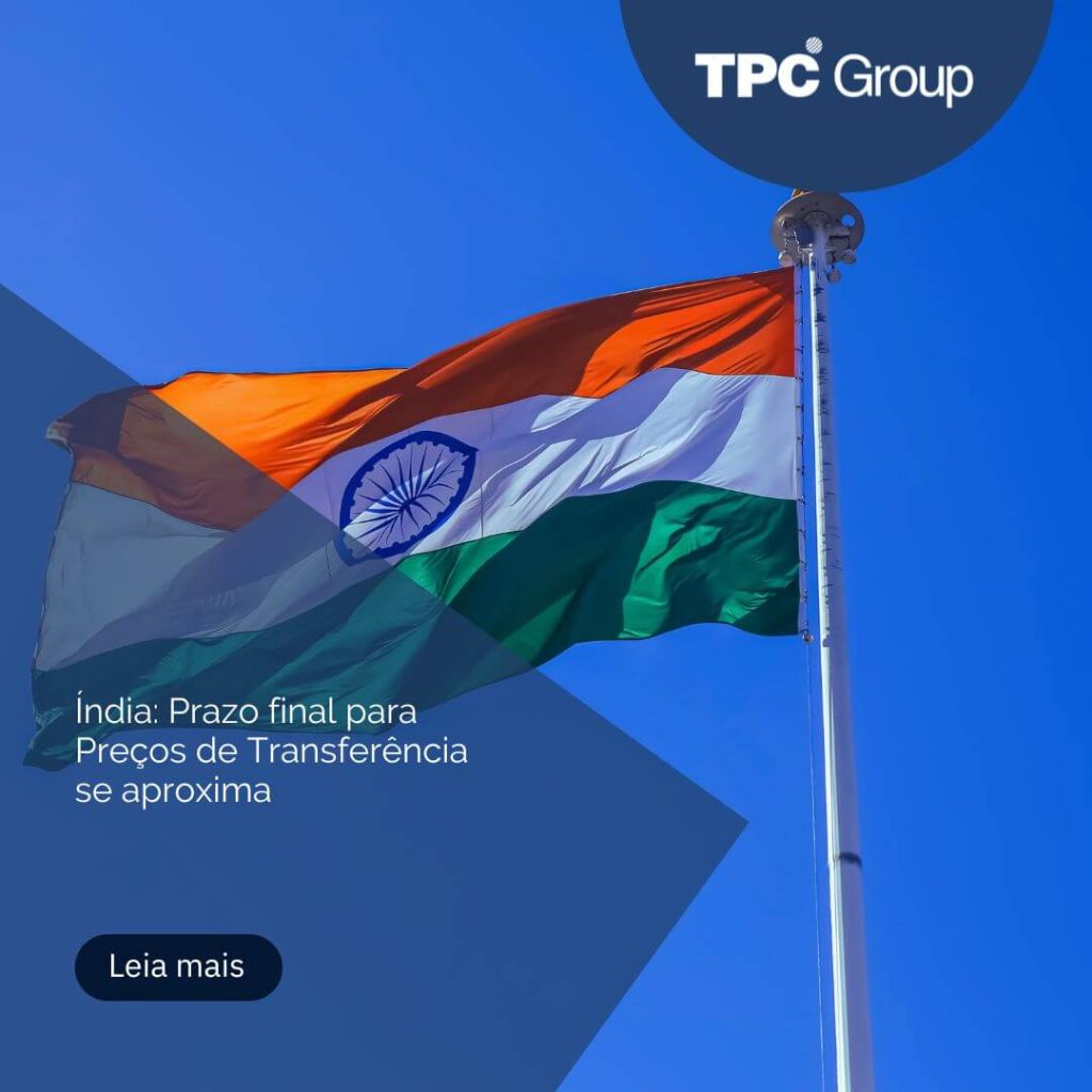 Índia: Prazo final para Preços de Transferência se aproxima
