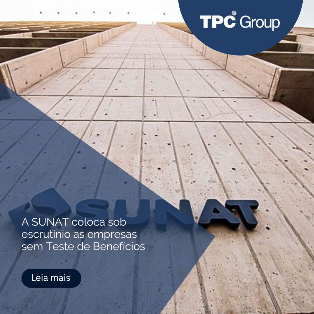 A SUNAT coloca sob escrutínio as empresas sem Teste de Benefícios