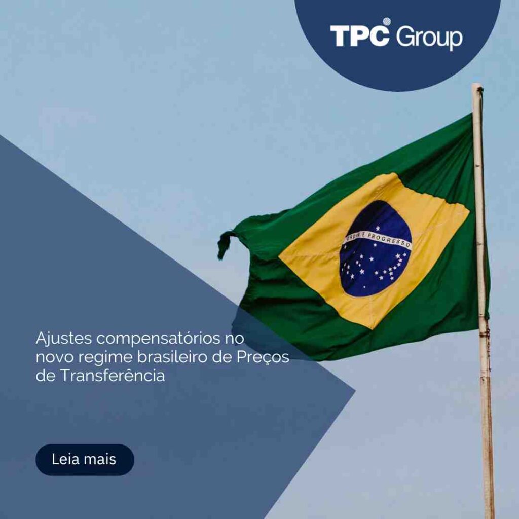 Ajustes compensatórios no novo regime brasileiro de Preços de Transferência