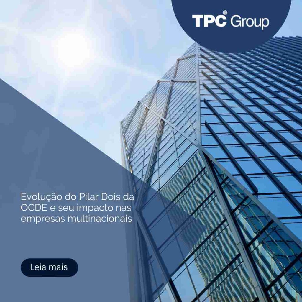 Evolução do Pilar Dois da OCDE e seu impacto nas empresas multinacionais