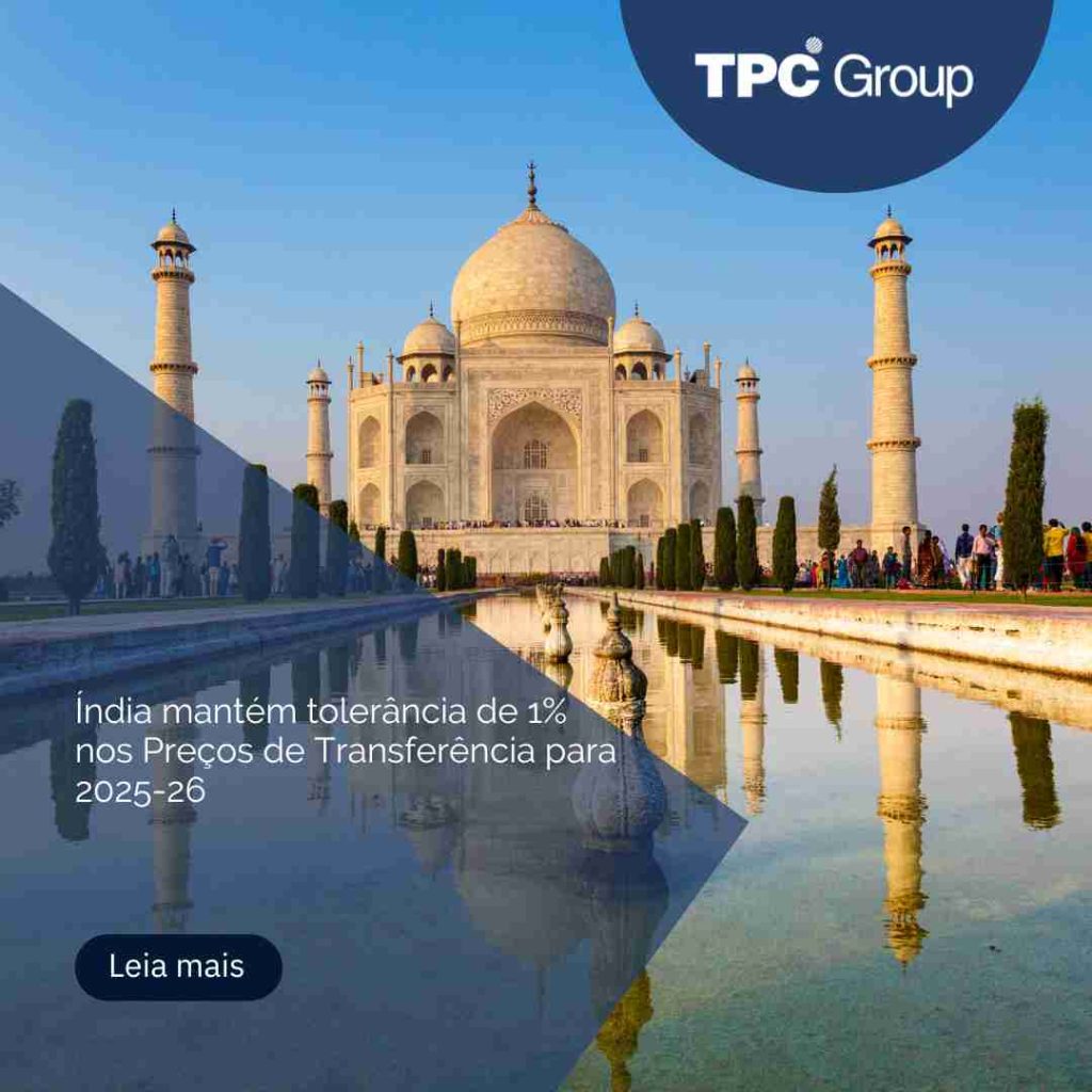 Índia mantém tolerância de 1% nos Preços de Transferência para 2025-26