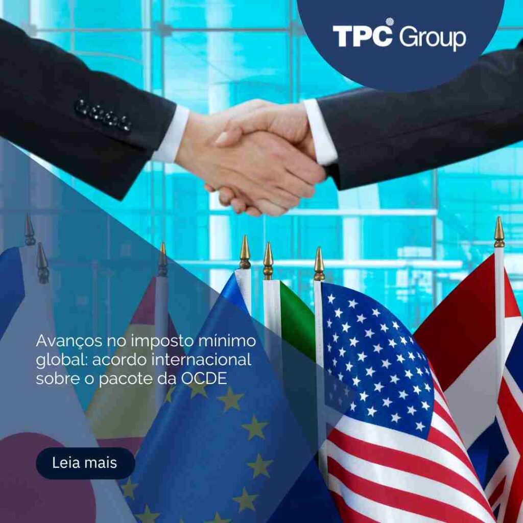 Avanços no imposto mínimo global: acordo internacional sobre o pacote da OCDE