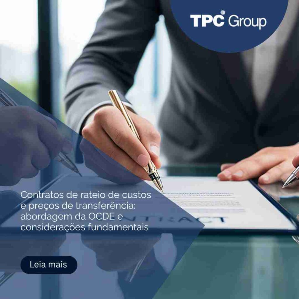 Contratos de rateio de custos e preços de transferência: abordagem da OCDE e considerações fundamentais