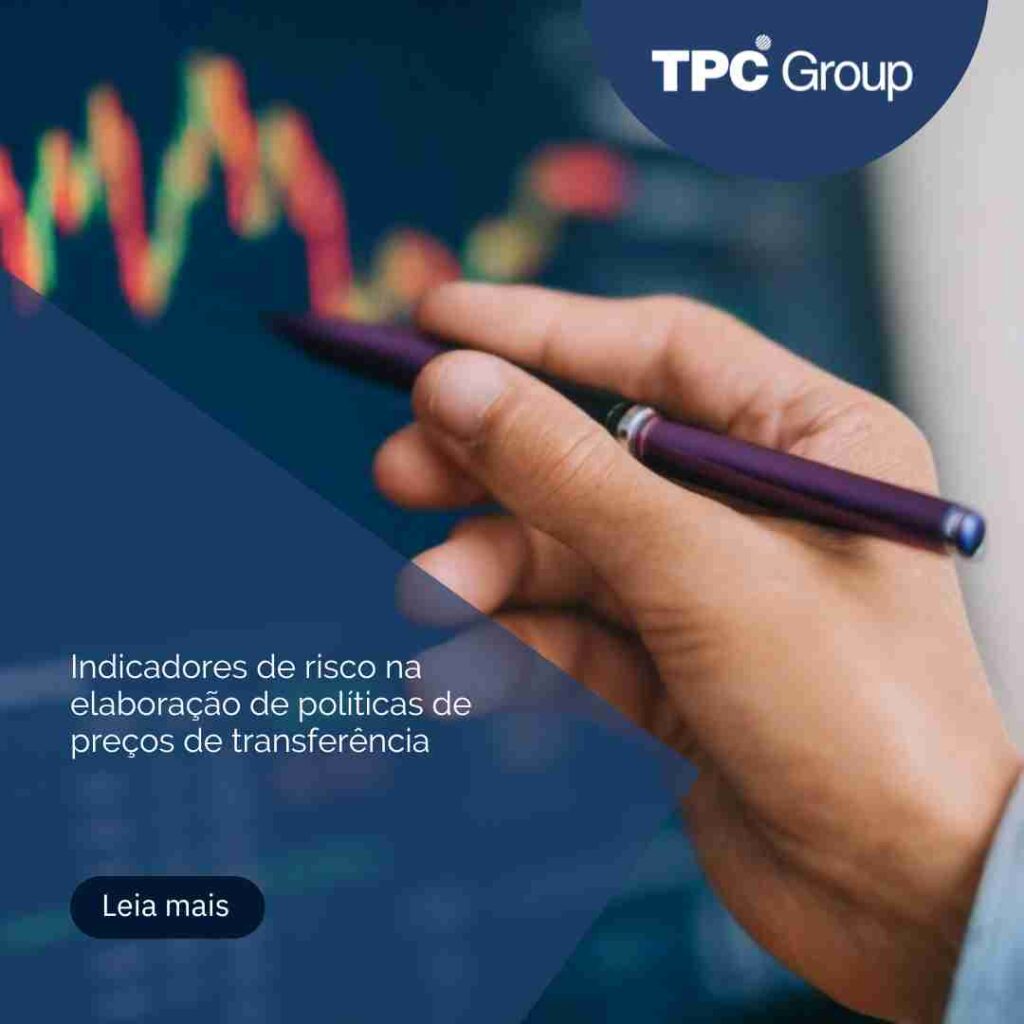 Indicadores de risco na elaboração de políticas de preços de transferência