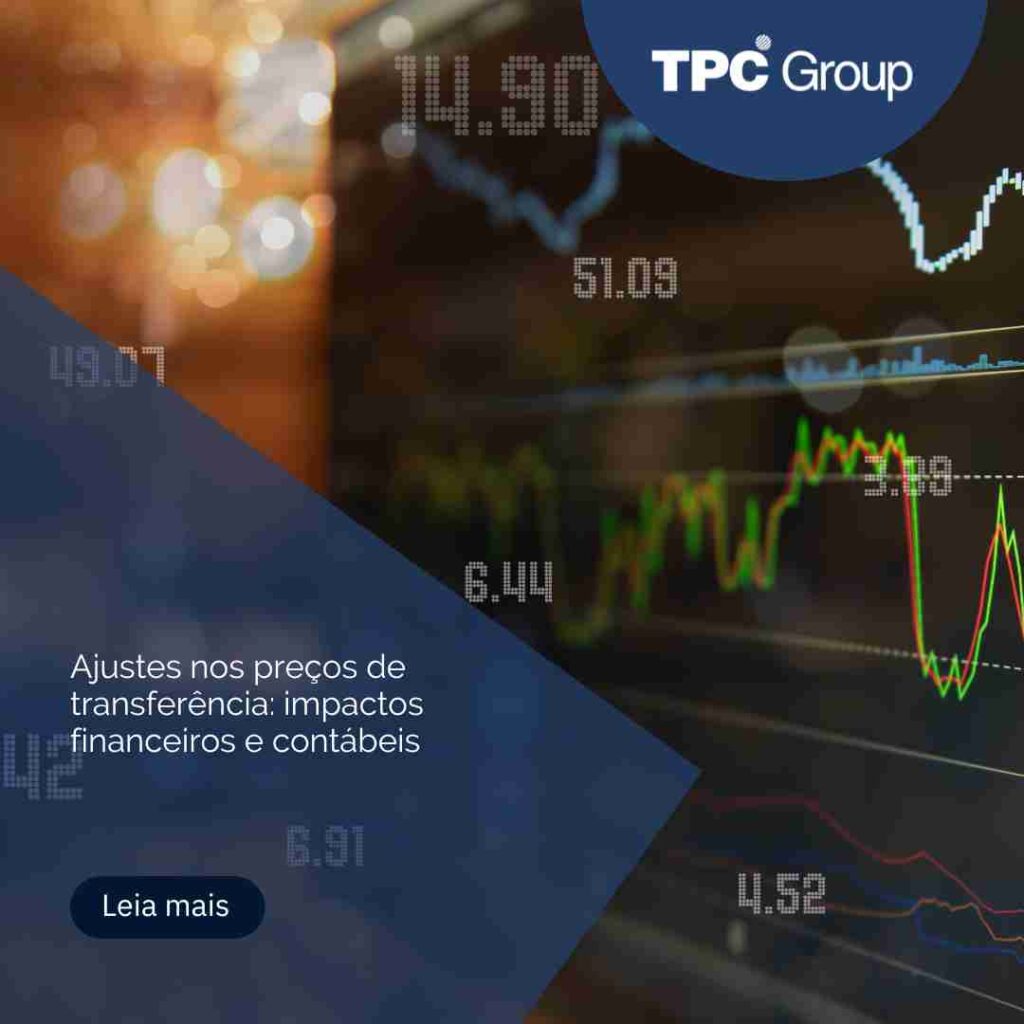Ajustes nos preços de transferência: impactos financeiros e contábeis